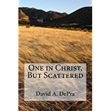 One in Christ, But Scattered